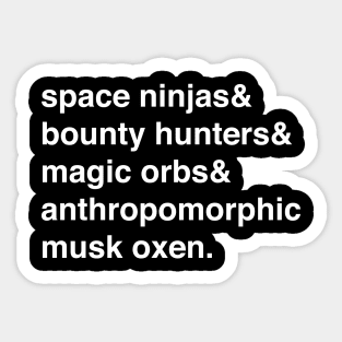 Duke LaGrange "&" Design (How to Pick Up Women with a Drunk Space Ninja) Sticker